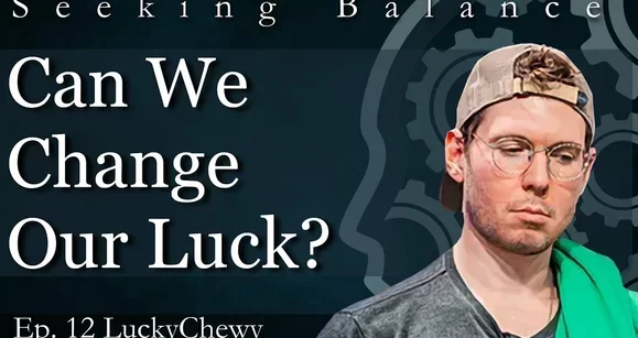 Você pode mudar sua sorte? Conversa entre Jared Alderman e LuckyChewy