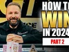 Daniel Negreanu dá dicas para vencer no poker em 2024 – Parte 2