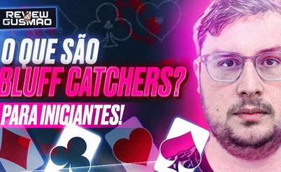 Pedro Gusma: A lógica dos naipes ao tentar pegar um blefe