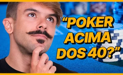 É possível se profissionalizar no poker depois dos 40?